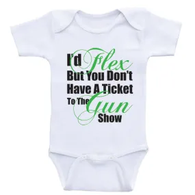 Baby Boy Clothes "I'd Flex But You Don't Have A Ticket" Funny Shirts For Baby Boys