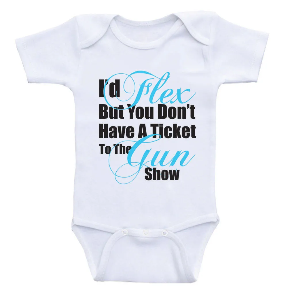 Baby Boy Clothes "I'd Flex But You Don't Have A Ticket" Funny Shirts For Baby Boys